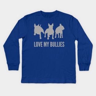 Love My Bullies English Bull Terrier Design Kids Long Sleeve T-Shirt